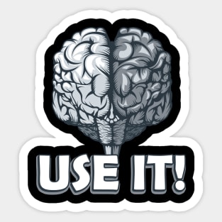 Brain Use It! Sarcasm Humor Sticker